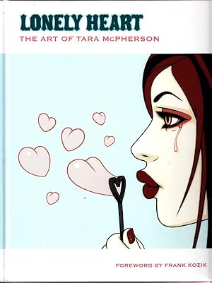 Lonely Heart: The Art of Tara McPherson Volume 1 (SIGNED)