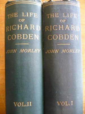 The life of Richard Cobden in two volumes