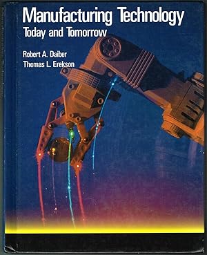 Seller image for Manufacturing Technology: Today and Tomorrow - Eighth Edition for sale by SUNSET BOOKS