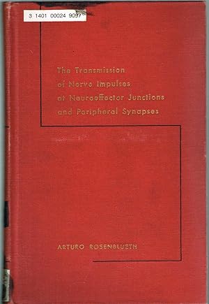 Imagen del vendedor de The Transmission of Nerve Impulses at Neuroeffector Junctions and Peripheral Synapses a la venta por SUNSET BOOKS