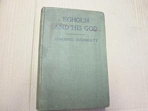 Image du vendeur pour Egholm and his God (translated by W W Worster) mis en vente par Goldstone Rare Books