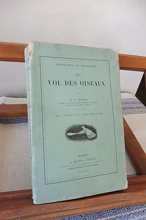 Physiologie Du Mouvement. Le Vol Des Oiseaux.