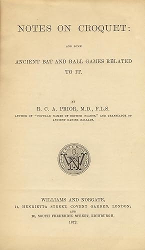 Notes on croquet: and some bat and ball games related to it
