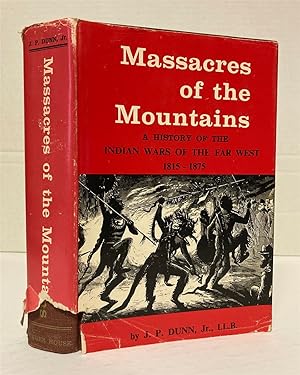 Seller image for Massacres Of The Mountains: A History of the Indian Wars of the Far West, 1815-1875 A History of the Indian Wars of the Far West, 1815-1875 for sale by Peninsula Books