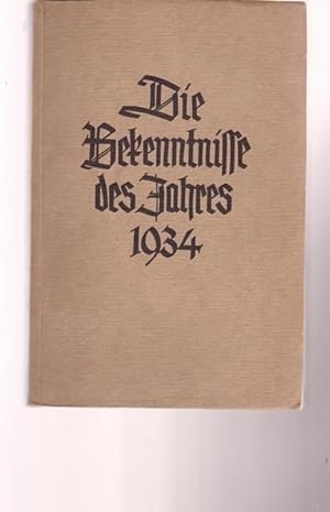 Die Bekenntnisse und grundätzlichen Äußerungen zur Kirchenfrage. Band 2: Das Jahr 1934.