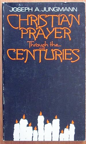 Seller image for Christian Prayer Through the Centuries for sale by Ken Jackson