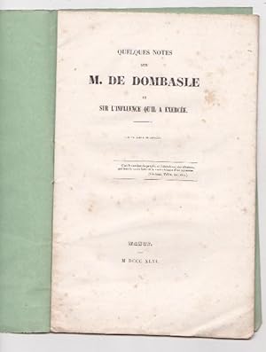 Quelques notes sur M. de Dombasle et l'influence qu'il a éxercée