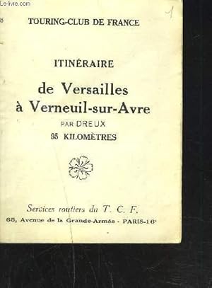 Image du vendeur pour ITINERAIRE DE VERSAILLES A VERNEUIL-SUR-AVRE par dreux 95 kilomtres. mis en vente par Le-Livre