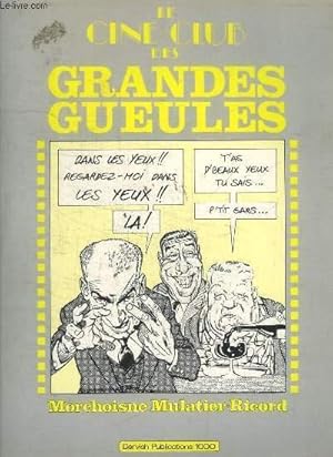 Bild des Verkufers fr LE CINE CLUB DES GRANDES GUEULES zum Verkauf von Le-Livre