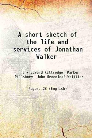 Seller image for A short sketch of the life and services of Jonathan Walker 1879 for sale by Gyan Books Pvt. Ltd.