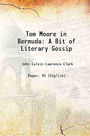 Seller image for Tom Moore in Bermuda: A Bit of Literary Gossip 1897 for sale by Gyan Books Pvt. Ltd.