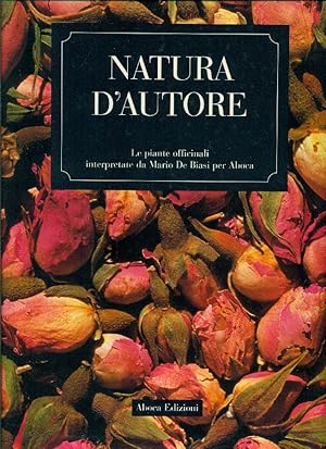 Bild des Verkufers fr Natura d'autore. Le piante officinali interpretate da Mario De Biasi per Aboca zum Verkauf von Studio Bibliografico Marini