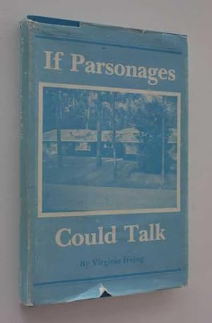 Image du vendeur pour If Parsonages Could Talk mis en vente par Cover to Cover Books & More