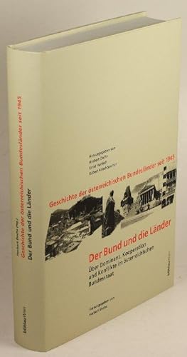Seller image for Der Bund und die Lnder. ber Dominanz, Kooperation und Konflikte im sterreichischen Bundesstaat. for sale by Antiquariat Gallus / Dr. P. Adelsberger