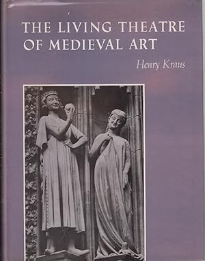 Image du vendeur pour The Living Theatre Of Medieval Art mis en vente par Jonathan Grobe Books