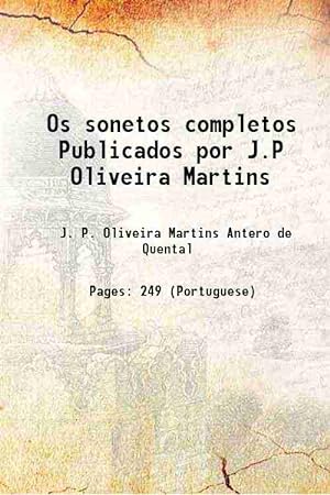 Imagen del vendedor de Os sonetos completos Publicados por J.P Oliveira Martins 1890 a la venta por Gyan Books Pvt. Ltd.
