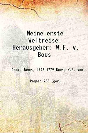 Seller image for Meine erste Weltreise. Herausgeber: W.F. v. Bous 1911 for sale by Gyan Books Pvt. Ltd.