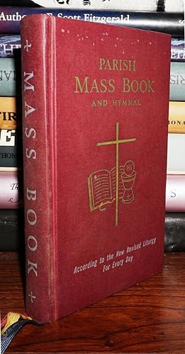 PARISH MASS BOOK AND HYMNAL According to the New Revised Liturgy for Every Day