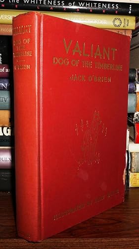 Seller image for VALIANT Dog of the Timberline for sale by Rare Book Cellar