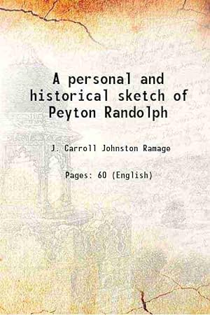 Seller image for A personal and historical sketch of Peyton Randolph for sale by Gyan Books Pvt. Ltd.