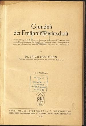 Bild des Verkufers fr Grundri der Ernhrungswirtschaft. Eine Einfhrung in die Probleme von Erzeugung, zum Verkauf von Antiquariat Bookfarm