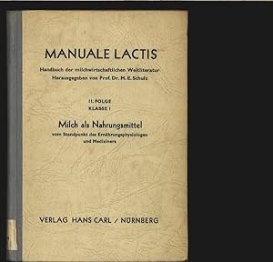 Imagen del vendedor de Milch als Nahrungsmittel vom Standpunkt des Ernhrungsphysiologen und Mediziners. Manuale lactis. Handbuch der Milchwirtschaftlichen Weltliteratur. II. Folge, Klasse 1. Bearb. vom Chem. Institut d. Bundesversuchs- u. Forschungsanstalt f. Milchwirtschaft in Kiel. a la venta por Antiquariat Bookfarm