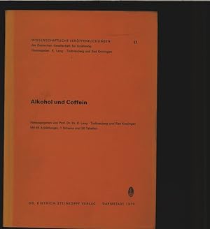 Imagen del vendedor de Alkohol und Coffein. Wissenschaftliche Verffentlichungen der Deutschen Gesellschaft fr Ernhrung, Bd. 17. a la venta por Antiquariat Bookfarm