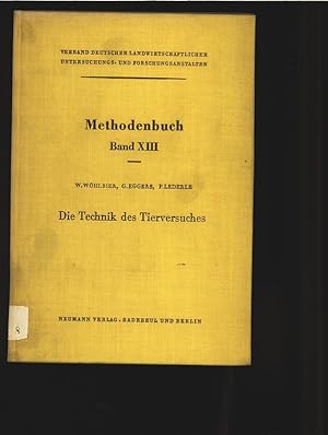 Imagen del vendedor de Die Technik des Tierversuches. Mit e. Anh. von Paul Lederle. Handbuch d. landwirtsch. Versuchs- u. Untersuchungs-Methodik "Methodenbuch", Band 13. a la venta por Antiquariat Bookfarm