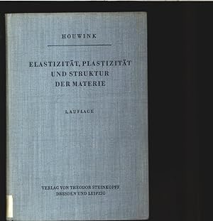 Bild des Verkufers fr Elastizitt, Plastizitt und Struktur der Materie. zum Verkauf von Antiquariat Bookfarm