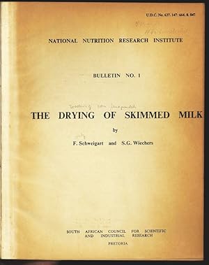 Imagen del vendedor de The drying of skimmed milk. National Nutrition Research Institute. Bulletin. no. 1. a la venta por Antiquariat Bookfarm