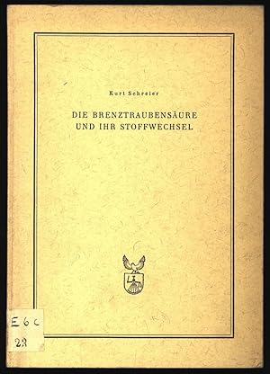 Seller image for Die Brenztraubensure und ihr Stoffwechsel. for sale by Antiquariat Bookfarm