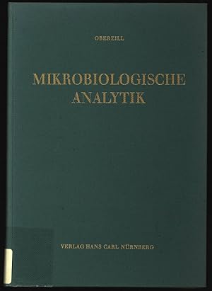 Imagen del vendedor de Mikrobiologische Analytik. Grundlagen der quantitativen Erfassung von Umwelteinwirkungen auf Mikroorganismen. a la venta por Antiquariat Bookfarm