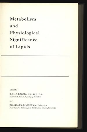 Imagen del vendedor de Metabolism and Physiological Significance of Lipids. The Proceedings of the Advanced Study Course held at Cambridge Sept. 1963. a la venta por Antiquariat Bookfarm