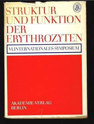 Immagine del venditore per 6. Internationales Symposium ber Struktur und Funktion der Erythrocyten. Veranst. von der Biochemischen Gesellschaft der DDR. venduto da Antiquariat Bookfarm