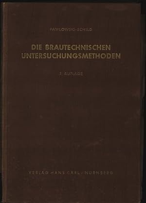 Bild des Verkufers fr Die brautechnischen Untersuchungsmethoden. zum Verkauf von Antiquariat Bookfarm