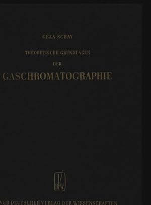 Image du vendeur pour Theoretische Grundlagen der Gaschromatographie. mis en vente par Antiquariat Bookfarm