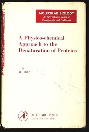 Imagen del vendedor de A Physico-chemical Approach to the Denaturation of Proteins. Molecular Biology. An International Series of Monographs and Textbooks. a la venta por Antiquariat Bookfarm