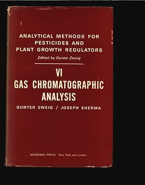 Imagen del vendedor de Analytical Methods for Pesticides, Plant Growth Regulators and Food Additives. Vol. 6: Gas Chromatographic Analysis. a la venta por Antiquariat Bookfarm