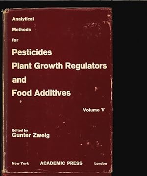 Seller image for Analytical Methods for Pesticides, Plant Growth Regulators and Food Additives. Vol. 5: Additional Principles and Methods of Analysis. for sale by Antiquariat Bookfarm