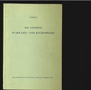 Imagen del vendedor de Die Vitamine in der Dit- und Kchenpraxis. a la venta por Antiquariat Bookfarm