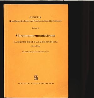 Seller image for Die Chromosomenmutationen. Von. Mit 129 Abb.u. 35 Tab. im Text. S. Genetik. Grundlagen, Ergebnisse u. Probleme in Einzeldarstellungen. Beitr. 6 for sale by Antiquariat Bookfarm