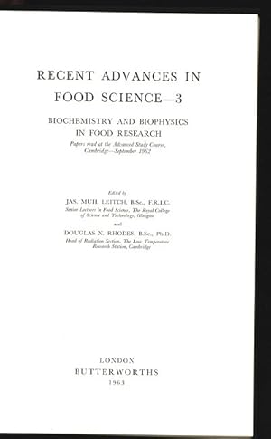 Bild des Verkufers fr Recent Advances in Food Science. Biochemistry and Biophiysics in Food Research. Papers read at the Advanced Study Course Cambridge - September 1952. zum Verkauf von Antiquariat Bookfarm