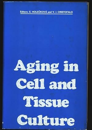 Bild des Verkufers fr Aging in cell and tissue culture Proceedings of a Symposium on "Aging in Cell and Tissue Culture" held at the annual meeting of the European Tissue Culture Society at the Castle of Zinkovy in Czechoslovakia, May 7-1o,1969. zum Verkauf von Antiquariat Bookfarm