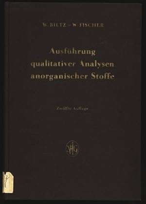 Imagen del vendedor de Ausfhrung qualitativer Analysen anorgaiischer Stoffe. a la venta por Antiquariat Bookfarm