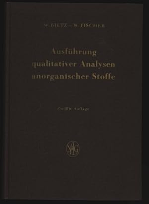 Bild des Verkufers fr Ausfhrung qualitativer Analysen anorganischer Stoffe. zum Verkauf von Antiquariat Bookfarm