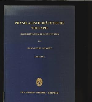 Imagen del vendedor de Physikalisch-ditetische Therapie. Nach klinischen Gesichtspunkten. a la venta por Antiquariat Bookfarm