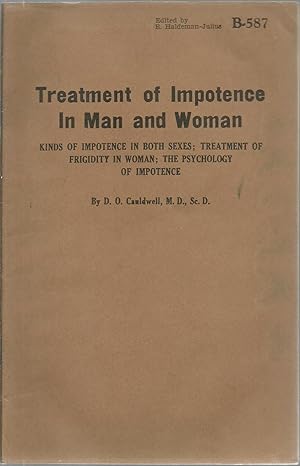 Imagen del vendedor de Treatment of Impotence In Man and Woman: Kinds of impotence in both sexes, treatment of frigidity in woman, the psychology of impotece a la venta por Sabra Books