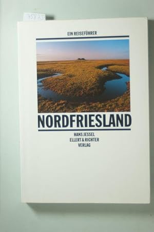 Nordfriesland. Ein Reiseführer