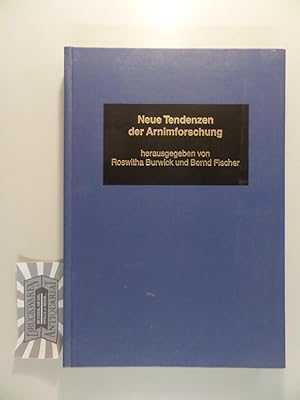 Seller image for Neue Tendenzen der Arnimforschung. Edition, Biographie, Interpretation, mit unbekannten Dokumenten. hrsg. von Roswitha Burwick und Bernd Fischer, Germanic studies in America ; No. 60. for sale by Druckwaren Antiquariat