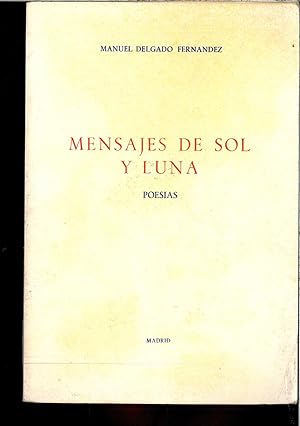 Imagen del vendedor de MENSAJES DE SOL Y LUNA (POESIAS) a la venta por Papel y Letras